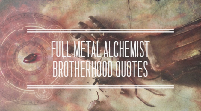 Full Metal Alchemist Quotes