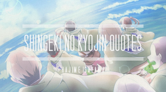 Shingeki No Kyojin Quotes